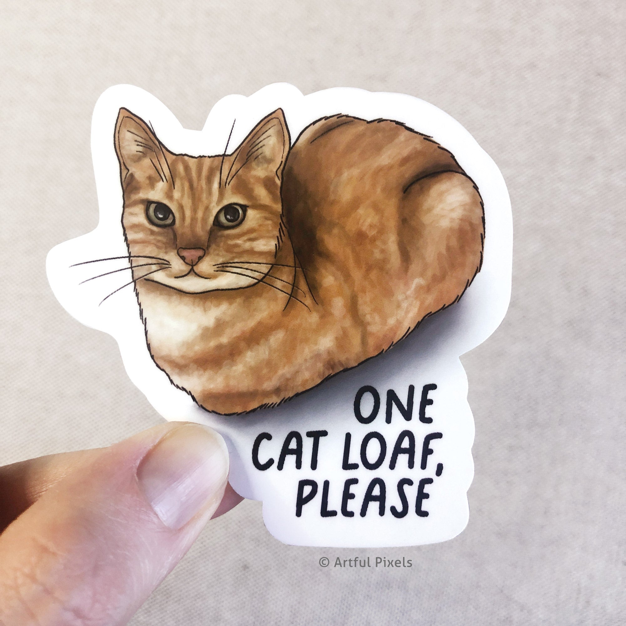 One Cat Loaf, Please Sticker – Artful Pixels